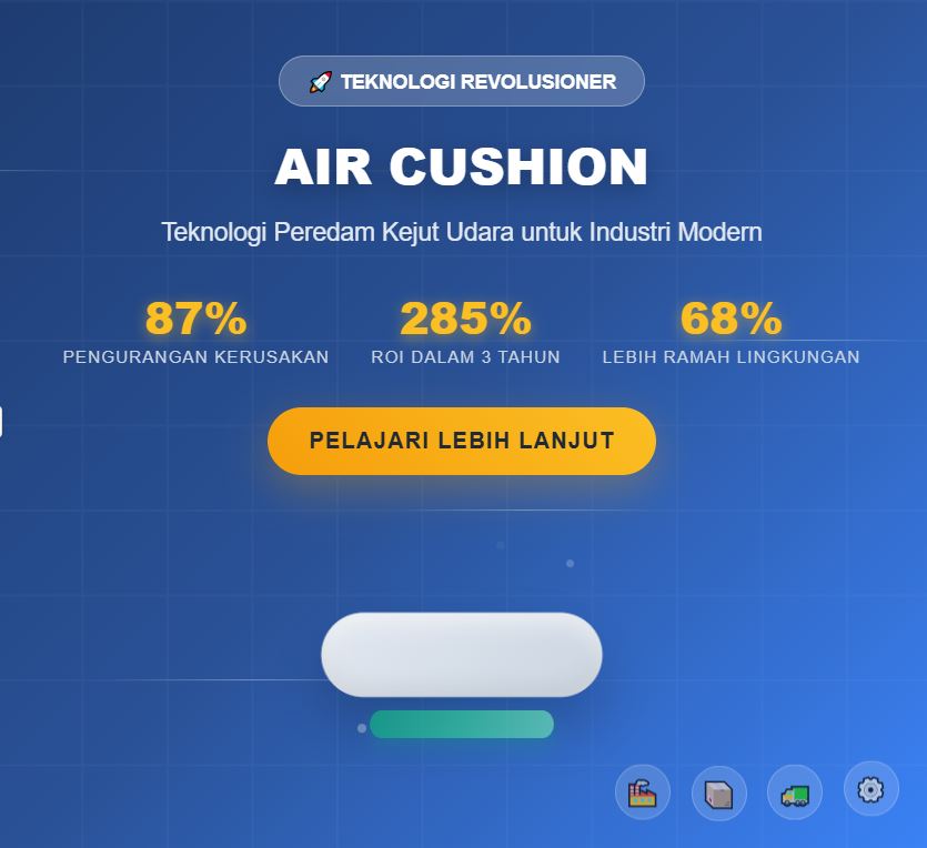 Apa itu Air Cushion? Teknologi Peredam Kejut Udara yang Revolusioner untuk Industri Modern